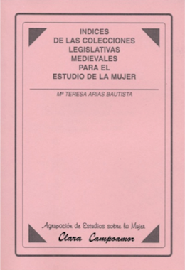 Índices de las colecciones legislativas medievales para el estudio de la mujer
