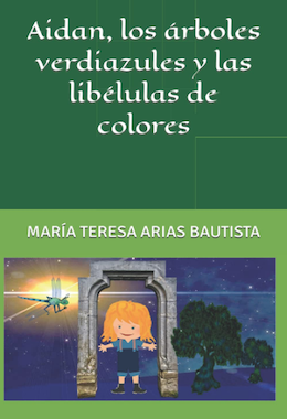 Aidan, los árboles verdiazules y las libélulas de colores, Vol. 41