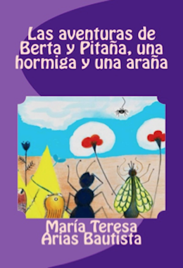 Las aventuras de Berta y Pitaña, una hormiga y una araña: Vol. 3